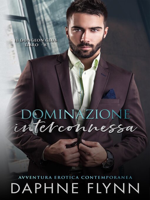 Title details for Dominazione interconnessa by Daphne Flynn - Available